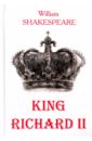Shakespeare William King Richard II king richard ii