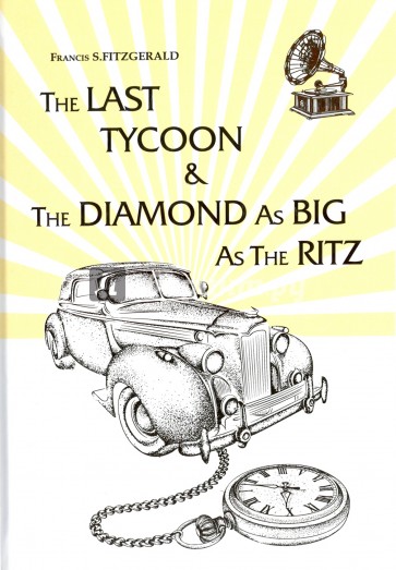 The Last Tycoon&The Diamond as