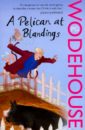 wodehouse pelham grenville service with a smile blandings novel Wodehouse Pelham Grenville A Pelican at Blandings