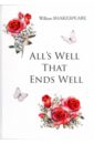 Shakespeare William All's Well That Ends Well well knownold