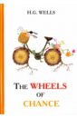 Wells Herbert George The Wheels of Chance herbert george wells the wheels of chance