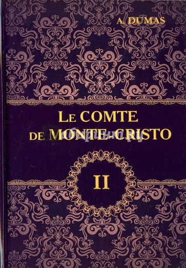 Le Comte de Monte-Cristo. Том 2