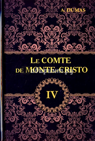 Le Comte de Monte-Cristo. Том 4