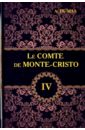 Dumas Alexandre Le Comte de Monte-Cristo. Tome 4 dumas a le comte de monte cristo граф монте кристо в 4 т т 3 роман на франц яз