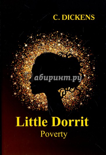 Little Dorrit. Book the First. Poverty