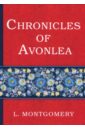 Montgomery Lucy Maud Chronicles of Avonlea montgomery lucy maud emily s quest