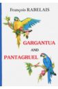 Rabelais Francois Gargantua and Pantagruel рабле франсуа мир рабле в 3 х томах том 2