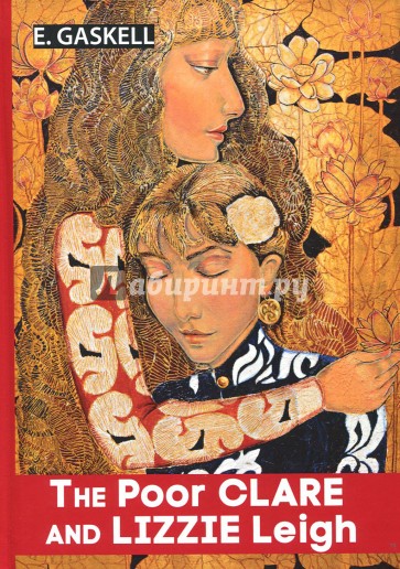 The Poor Clare and Lizzie Leigh