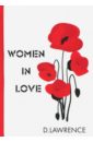 Lawrence David Herbert Women in Love lawrence d women in love влюбленные женщины роман на англ яз