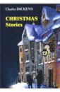 Dickens Charles Christmas Stories диккенс чарльз история англии для юных
