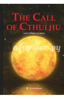 Обложка книги The Call of Cthulhu and Other Stories, Lovecraft Howard Phillips