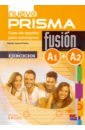 Casado Maria Angeles, Martinez Anna Maria, Aixala Evelyn Nuevo Prisma Fusion. Niveles A1+A2. Libro de ejercicios