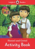 Hansel and Gretel Activity Book. Ladybird Readers. Level 3