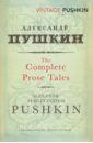 Pushkin Alexander The Complete Prose Tales