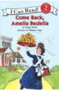 Parish Peggy Come Back, Amelia Bedelia. Level 2. Reading with Help cotton fearne bigger than us spiritual lessons for everyday happiness