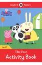 Morris Catrin Peppa Pig. The Fair. Activity Book. Level 1 morris catrin peppa pig playing football activity book
