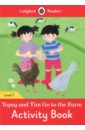 Morris Catrin Topsy and Tim Go to the Farm. Activity Book. Level 1 morris catrin topsy and tim the big race activity book