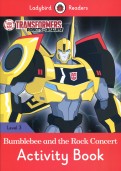 Transformers. Bumblebee and the Rock Concert. Activity Book. Level 3