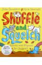 sharratt nick the cat and the king Donaldson Julia Shuffle and Squelch (+CD)