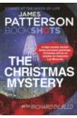 Patterson James, DiLallo Richard The Christmas Mystery patterson james dilallo max bourelle andrew triple threat 3 story bundle