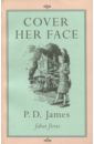 James P. D. Cover Her Face