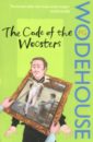 Wodehouse Pelham Grenville The Code of the Woosters цена и фото