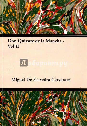 Don Quixote de La Mancha - Vol II