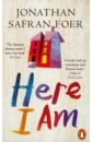 Foer Jonathan Safran Here I Am foer jonathan safran extremely loud and incredibly close level 5 audio and digital version