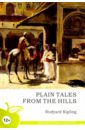 Kipling Rudyard Plain Tales from the Hills kipling r plain tales from the hills простые рассказы с гор книга на английском языке