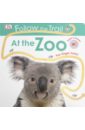 Sirett Dawn Follow the Trail: At the Zoo abc zoo board book