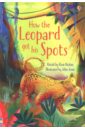 Обложка How the Leopard Got His Spots