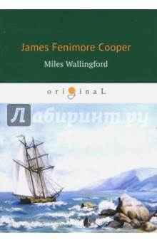 Cooper James Fenimore - Miles Wallingford