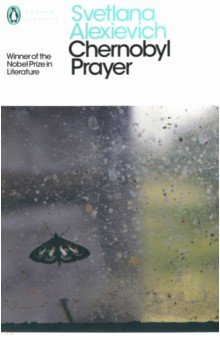 Chernobyl Prayer. A Chronicle of the Future Penguin