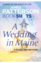 Patterson James, McLaughlin Jen A Wedding in Maine цена и фото
