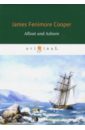 Cooper James Fenimore Afloat and Ashore afloat and ashore