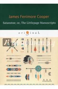 Cooper James Fenimore - Satanstoe; or, The Littlepage Manuscripts. A Tale of the Colony