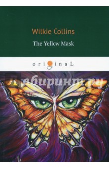 Collins Wilkie - The Yellow Mask