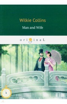 Collins Wilkie - Man and Wife