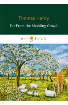 Far From the Madding Crowd (Hardy Thomas)