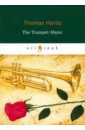 Hardy Thomas The Trumpet-Major hardy thomas wessex poems and other verses