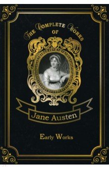 Austen Jane - Early Works. Volume 1