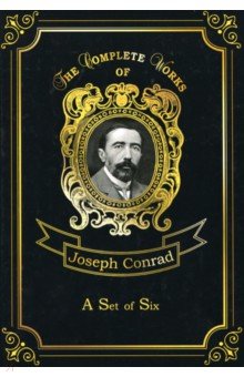 Conrad Joseph - A Set of Six. Volume 14