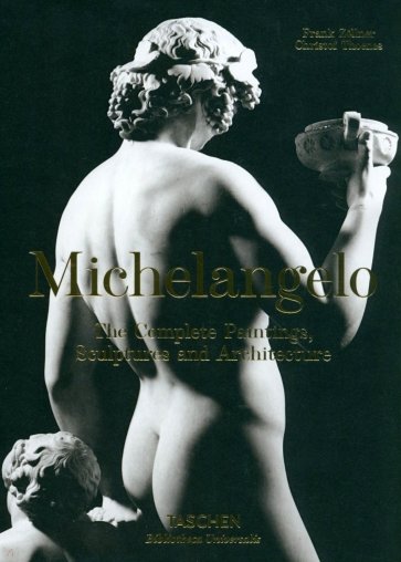 Michelangelo. The Complete Paintings, Sculptures and Architecture