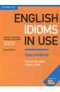 McCarthy Michael, O`Dell Felicity English Idioms in Use. Intermediate. Second Edition. Book with Answers o dell felicity mccarthy michael english collocations in use advanced second edition book with answers