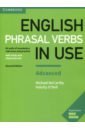 McCarthy Michael, O`Dell Felicity English Phrasal Verbs in Use. Advanced. 2nd Edition. Book with Answers cambridge international dictionary of phrasal verbs