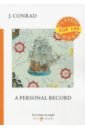 Conrad Joseph A Personal Record a personal record