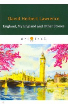Обложка книги England, My England and Other Stories, Lawrence David Herbert