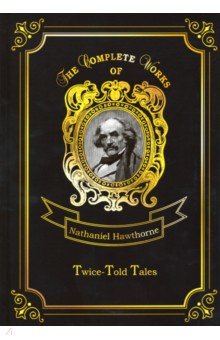 Hawthorne Nathaniel - Twice-Told Tales