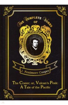 Cooper James Fenimore - The Crater; or, Vulcan’s Peak: A Tale of the Pacific