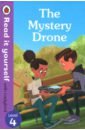 Dungworth Richard The Mystery Drone. Level 4 escape to the wild read it yourself with ladybird level 4